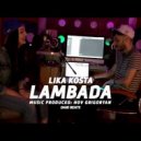 LIKA KOSTA - LAMBADA (Cover)