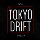 Teriyaki Boyz x KVSH - Tokyo Drift (DJ TIMUR DAbRO Mashup)