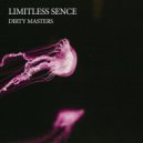 Limitless Sence - Dirty Masters