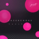 Lazerchoke - Under Me Sensi