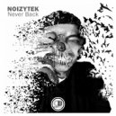 Noizytek - Never Back