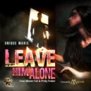 UNIQUE MARIE & MISTAH FAB & PHILLY POITIER - Leave Him Alone (feat. MISTAH FAB & PHILLY POITIER) (Original Mix)