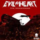 Evil@Heart - The Wickedness