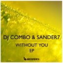 DJ Combo & Sander-7 - Without You