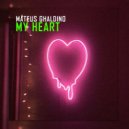 Mateus Ghaldino - My Heart