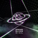 Jordan Oliver - Be Real (Extended Mix)