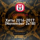 DJ_VaLeRoN - Хиты 2016-2017 (November 2к18)