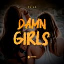 Avila - Damn Girls