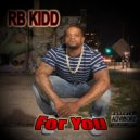 RB KIDD - For You