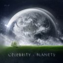 Celebrity - Планеты