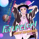 Futurecop! feat. Parallels - Edge of The Universe