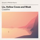 Liu, WOAK, Hollow Coves - Coastline (Ghostt & PRINSH Remix)
