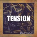 matralen - Tension