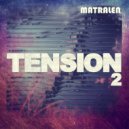 matralen - Tension