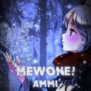 Mewone! - Ammi (Original Mix)