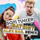 Sofi Tukker - Batshit (Alex Nail Remix) ()