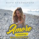 Мари Краймбрери - AMORE (Dj Vatolin Remix)