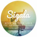 Tujamo, John Newman, Sigala, Throttle - Give Me Your Love (Rackhimov & DJ MONI Rework Mix)