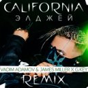 Элджей - California (Vadim Adamov & James Miller x G.Key Remix) ()