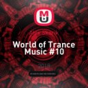 Alex Skorik - World of Trance Music #10