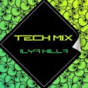 Ilya Killa - Tech mix