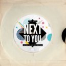 Dirty South - Next To You