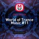 Alex Skorik - World of Trance Music #11