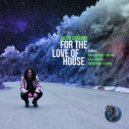 Julian Cardona - For The Love of House (Esclane Remix)