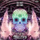 DEF NOT - NO TIME (Original Mix)