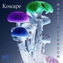 Koscape - Magic Mushroom