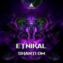 Etnikal - Shanti Om