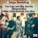 Tim Carr & Big Joe Hix - Dance Revolution