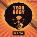 Ben Fox - Yeah Baby