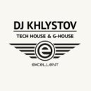 DJ KHLYSTOV - EXCELLENT