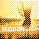 Teodor Faded - Sweet Music