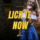 Folking - Lick It, Now