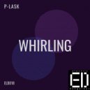 P-Lask - Whirling