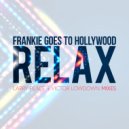 Frankie Goes To Hollywood - Relax (larry Peace & Victor Lowdown Mixes)