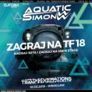 Aquatic Simon - Zagraj na Tranceformations 2018