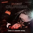 Элджей - California (Eddie G & Rakurs Remix)