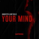 Adam Beyer & Bart Skils - Your Mind