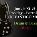 Junkie XL & Prodigy - Fortnite (DJ VANTIGO MIX)