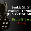 Junkie XL & Prodigy - Fortnite (DJ VANTIGO MIX) ()