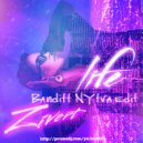 Zivert - Life (Banditt NYtva Edit)