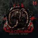 Ulcerium - Sadistic Intent