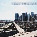 Joel Antonio - Fear