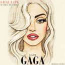 Lady Gaga, Bradley Cooper - Shallow (Dj Dark & MD DJ Remix Extended)
