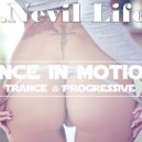 D.J.Nevil Life - Trance In Motion vol.6 2018