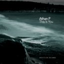 Athan P - You (Original Mix)