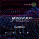 Maksimus - The atmosphere of the music #028 (Radio show)